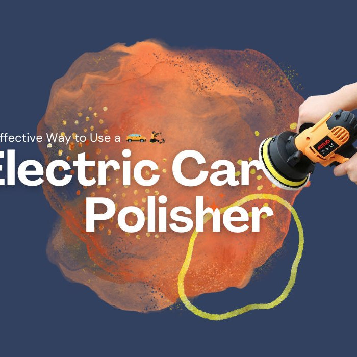 Maximize Your Results: The Most Effective Way to Use a 700W Electric Car Polisher - Battery Mate