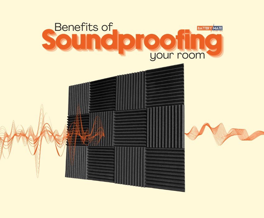 The Benefits of Soundproofing Your Room: More than Just Noise Reduction - Battery Mate